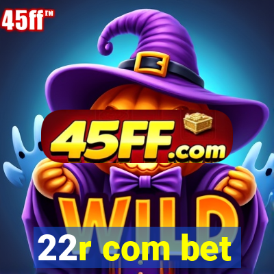 22r com bet